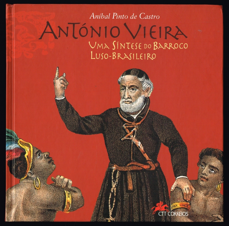 ANTNIO VIEIRA uma sntese do barroco Luso-Brasileiro